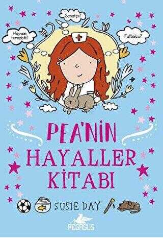PEA’NİN HAYALLER KİTABI - Pegasus Çocuk Yayınları