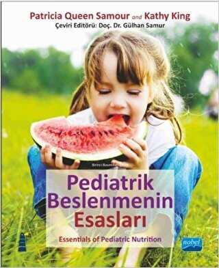 Pediatrik Beslenmenin Esasları - Essentials of Pediatric Nutrition - Nobel Akademik Yayıncılık