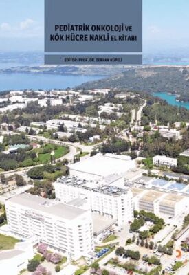 Pediatrik Onkoloji ve Kök Hücre Nakli El Kitabı - 1