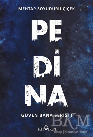 Pedina - Güven Bana Serisi 1 - Yediveren Yayınları