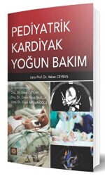 Pediyatrik Kardiyak Yoğun Bakım - İstanbul Tıp Kitabevi