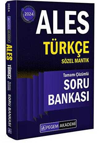 Pegem Akademi Yayıncılık 2024 ALES Türkçe Sözel Mantık Tamamı Çözümlü Soru Bankası