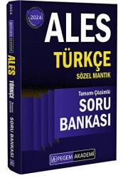 2024 ALES Türkçe Sözel Mantık Tamamı Çözümlü Soru Bankası - Pegem Akademi Yayıncılık