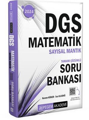 Pegem Akademi Yayıncılık 2024 DGS Matematik Sayısal Mantık Tamamı Çözümlü Soru Bankası