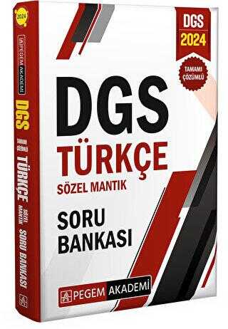 Pegem Akademi Yayıncılık 2024 DGS Türkçe Sözel Mantık Tamamı Çözümlü Soru Bankası