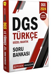 2024 DGS Türkçe Sözel Mantık Tamamı Çözümlü Soru Bankası - Pegem Akademi Yayıncılık