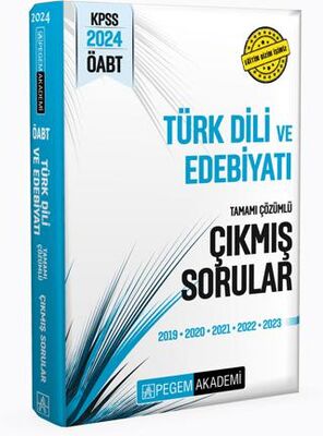 Pegem Akademi Yayıncılık 2024 KPSS ÖABT Türk Dili ve Edebiyatı Öğretmenliği Tamamı Çözümlü Çıkmış Sorular