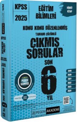 Pegem Akademi Yayıncılık 2025 KPSS Eğitim Bilimleri Konu Konu Düzenlenmiş Tamamı Çözümlü Çıkmış Sorular Son 6 Yıl - 1