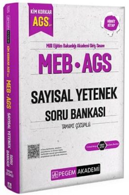 Pegem Akademi Yayıncılık MEB AGS Kim Korkar Sayısal Yetenek Soru Bankası Tamamı Çözümlü - 1