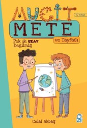 Pek de Uzay Değilmiş - Mucit Mete ve Tayfası - 3. Sınıf Hikaye Seti 1. Kitap - Mavi Kirpi Yayınları