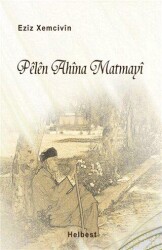 Pelen Ahina Matmayi - J&J Yayınları