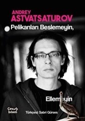Pelikanları Beslemeyin Ellemeyin - Çeviribilim