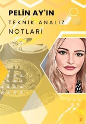 Pelin Ay’ın Teknik Analiz Notları - Cinius Yayınları