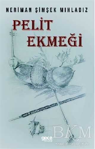 Pelit Ekmeği - Gece Kitaplığı