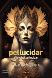 Pellucidar VII: Vahşi Pellucidar - Fihrist Kitap