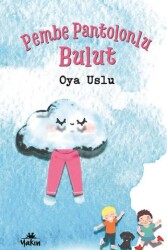 Pembe Pantolonlu Bulut - Yakın Kitabevi