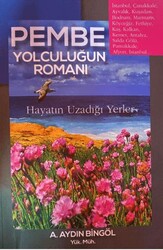 Pembe Yolculuğun Romanı - Dahi Yayıncılık