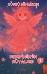 Pempinik`in Rüyaları - 1 - Vova Yayınları