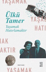 Yaşamak Hatırlamaktır - Ketebe Yayınları