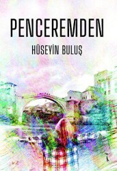 Penceremden - İkinci Adam Yayınları