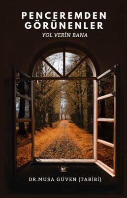 Penceremden Görünenler - 1