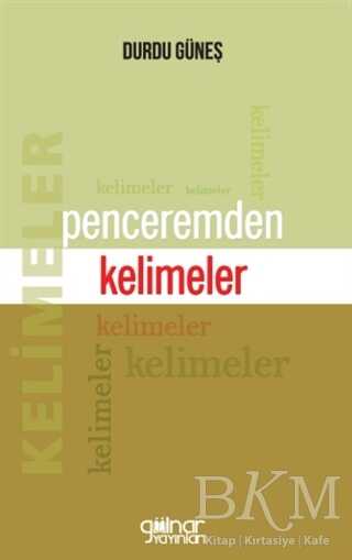 Penceremden Kelimeler - 1