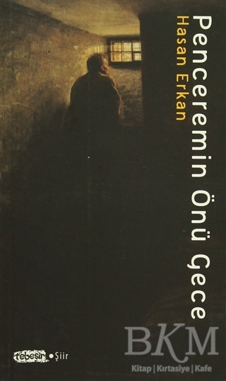 Penceremin Önü Gece - Tebeşir Yayınları