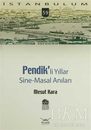 Pendikli Yıllar, Sine-Masal Anılar - Heyamola Yayınları