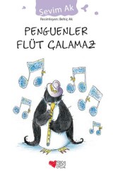 Penguenler Flüt Çalamaz - Can Çocuk Yayınları