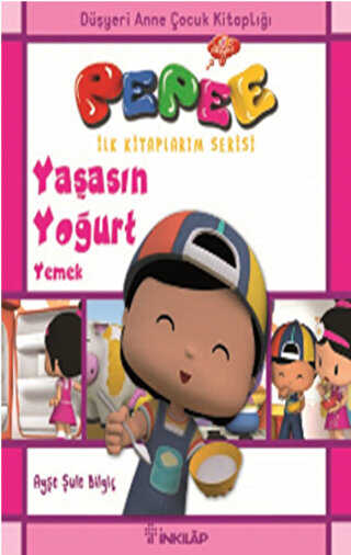 Pepee - Yaşasın Yoğurt Yemek - İnkılap Kitabevi