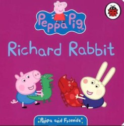 Peppa & Friends: Richard Rabbit - Ladybird Book