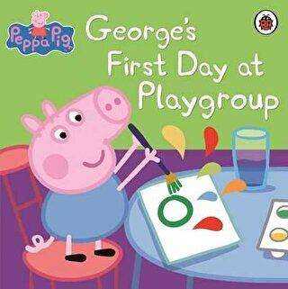 Peppa Pig: George`s First Day at Playgroup