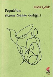 Pepuk`un tuzum, tuzum dediği...! - Klaros Yayınları