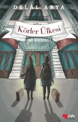 Körler Ülkesi - Pera Günlükleri 1 - Can Çocuk Yayınları