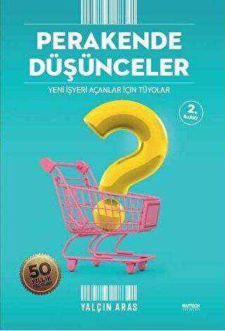 PERAKENDE DÜŞÜNCELER - Raftech Yayınları