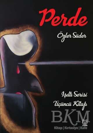 Perde - Işıltı Serisi 3. Kitap - Luna Yayınları