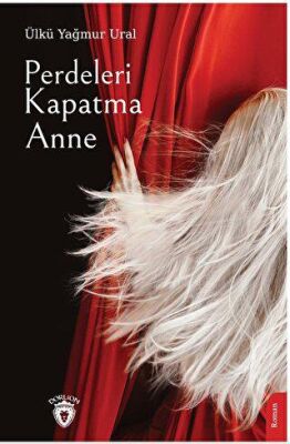 Perdeleri Kapatma Anne - 1