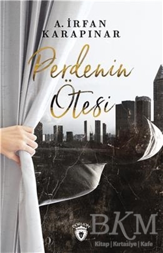Perdenin Ötesi - Dorlion Yayınları