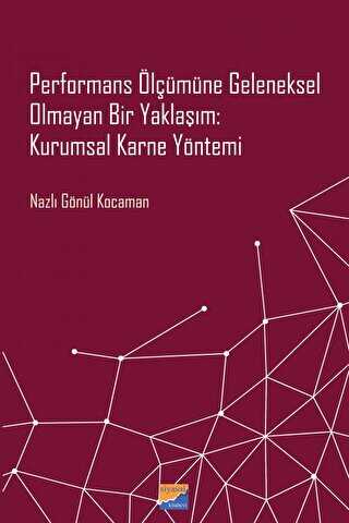 Performans Ölçümüne Geleneksel Olmayan Bir Yaklaşım: Kurumsal Karne Yönetimi - 1