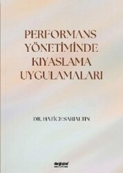 Performans Yönetiminde Kıyaslama Uygulamaları - Değişim Yayınları