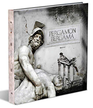 Pergamon - Bergama ve Krallığının Kültür Yansımaları