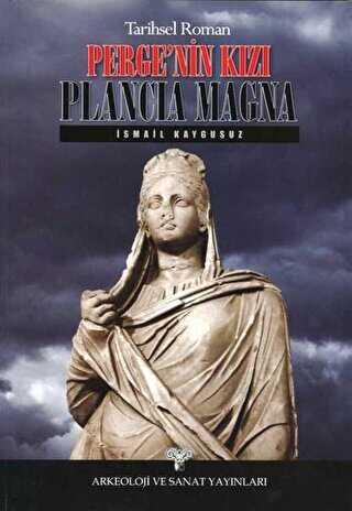 Perge`nin Kızı Plancia Magna
