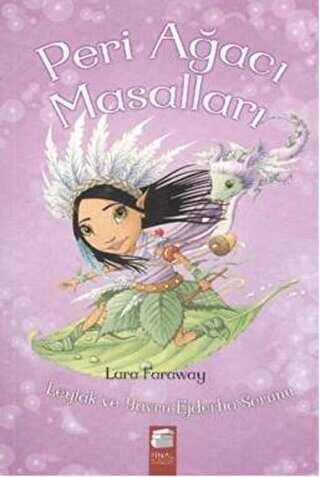 Peri Ağacı Masalları Leylak ve Yavru Ejderha Sorunu - Final Kültür Sanat Yayınları