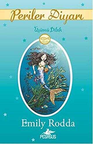 Periler Diyarı 3: Üçüncü Dilek - Pegasus Çocuk Yayınları