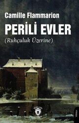 Perili Evler Ruhçuluk Üzerine - Dorlion Yayınları