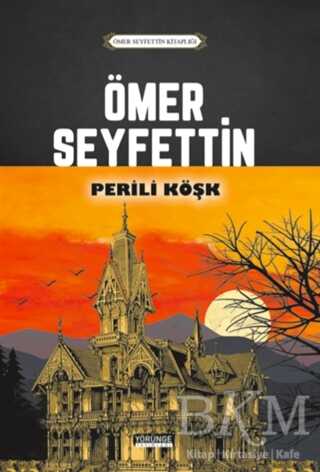 Perili Köşk - Yörünge Yayınları