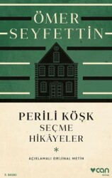 Perili Köşk ve Seçme Hikayeler Açıklamalı Orijinal Metin - Can Yayınları