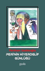 Peri`nin Hiyeroglif Günlüğü - Puslu Yayıncılık