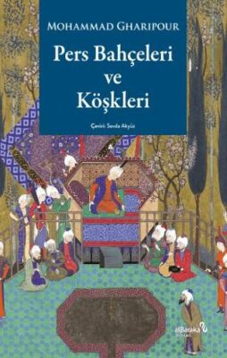 Pers Bahçeleri ve Köşkleri - 1