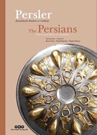 Persler - Anadolu’da Kudret Ve Görkem